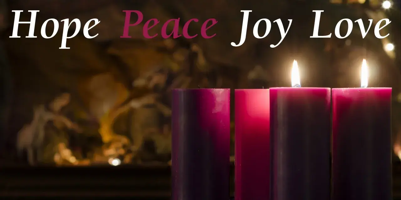 Three lit candles, representing the second week of Advent, glow with "Hope, Peace, Joy, Love" in elegant script.