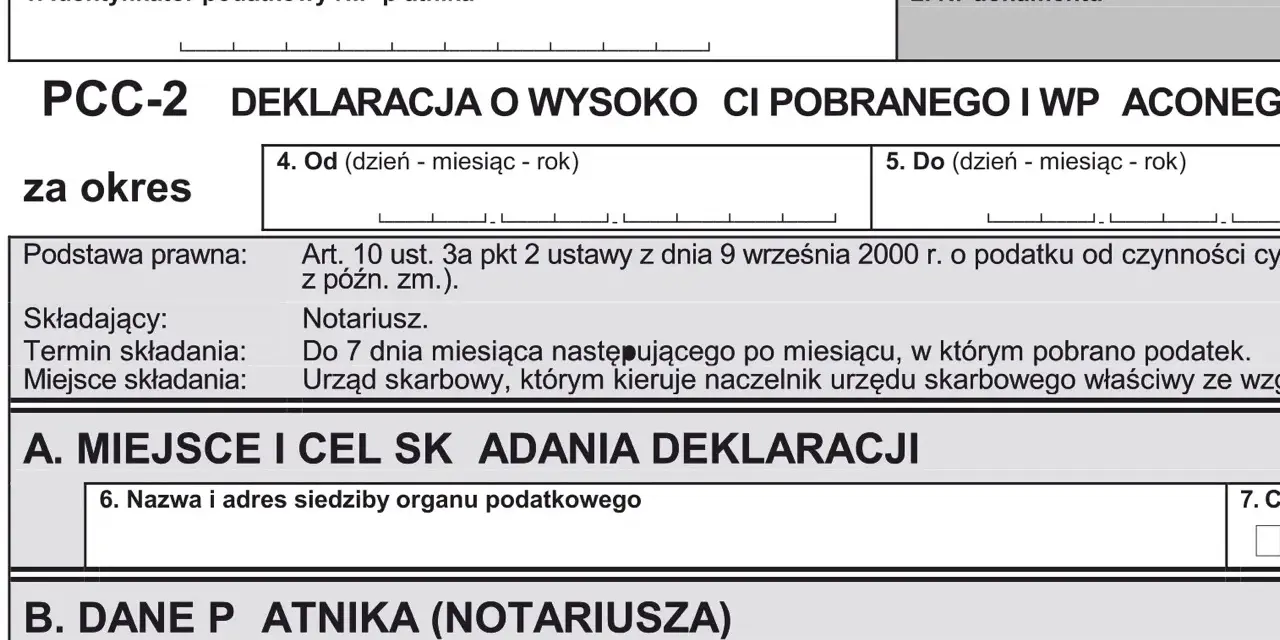 Deklaracja PCC-2 o wysokości pobranego podatku od czynności cywilnoprawnych, np. podatek od zakupu nieruchomości.