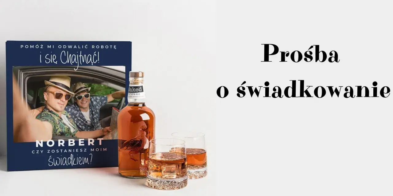 Norbert pyta: "Czy zostaniesz moim świadkiem?". Obok butelka whisky i szklanki. Prośba o świadkowanie.
