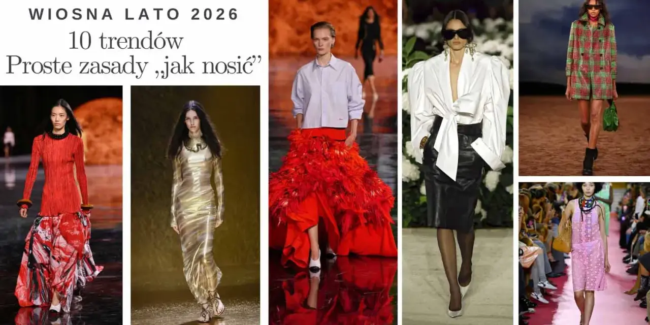 Kolekcja Wiosna Lato 2026 prezentuje 10 trendów. Zobacz, co jest modne w tym sezonie: od czerwonych, pióropuszowych sukni po złote kreacje i kratkę.
