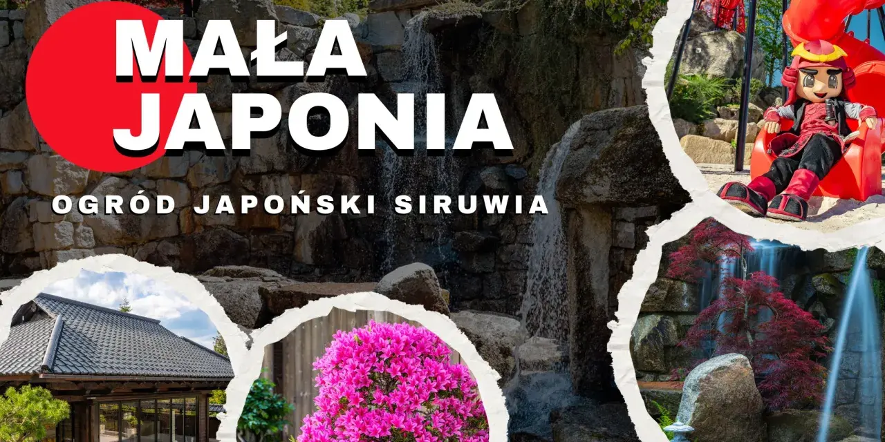 Ogród japoński Karpacz: wodospady, kwitnące azalie, tradycyjny dom i maskotka samuraja.