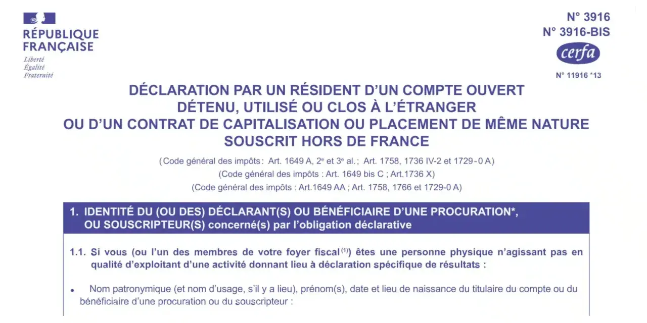 Déclaration 3916-BIS pour tout compte bancaire à l'étranger détenu, utilisé ou clos. Formulaire Cerfa pour les résidents français.