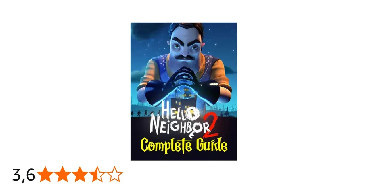 El vecino siniestro te observa. ¡Descubre todos sus secretos con esta hello neighbor guia completa!