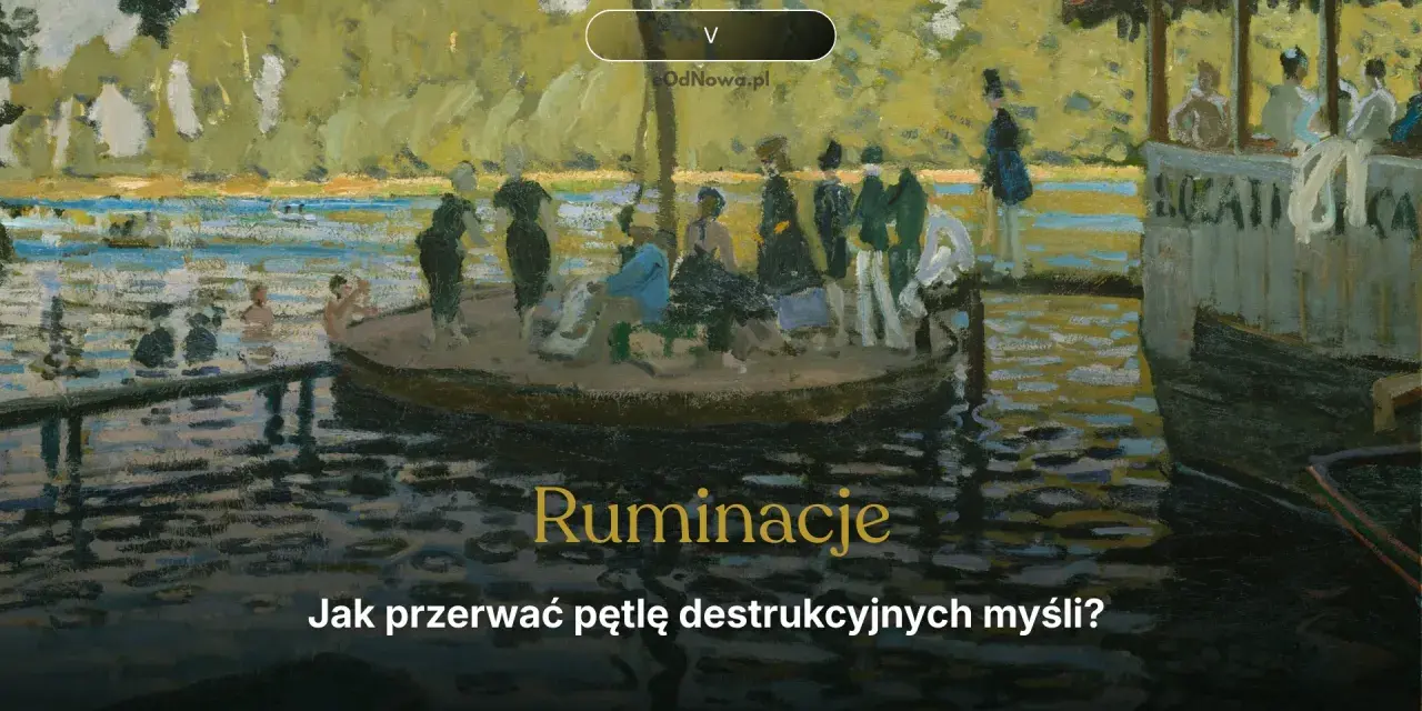 Obraz przedstawia ludzi na łodzi i w wodzie, a na pierwszym planie napis "Ruminacje. Jak przerwać pętlę destrukcyjnych myśli?".