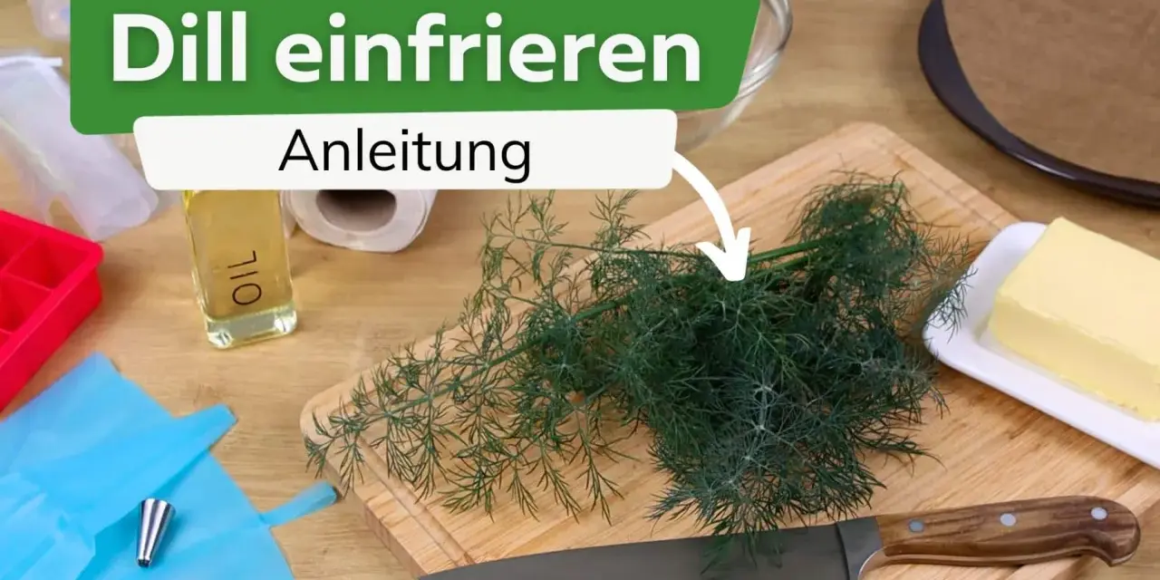 Frischer Dill liegt auf einem Holzbrett, bereit zum Dill einfrieren. Daneben liegen Öl, Butter und Küchenutensilien.