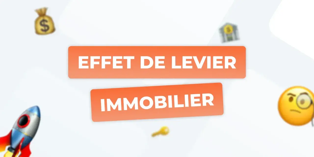 Effet de levier immobilier : une stratégie pour optimiser vos investissements, sans droit de rétention sur vos gains.