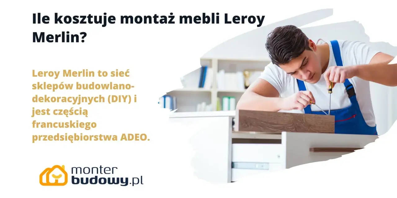 Sprawdź usługę skręcania mebli cennik Leroy Merlin. Fachowiec montuje meble, byś mógł cieszyć się nowym wyposażeniem.