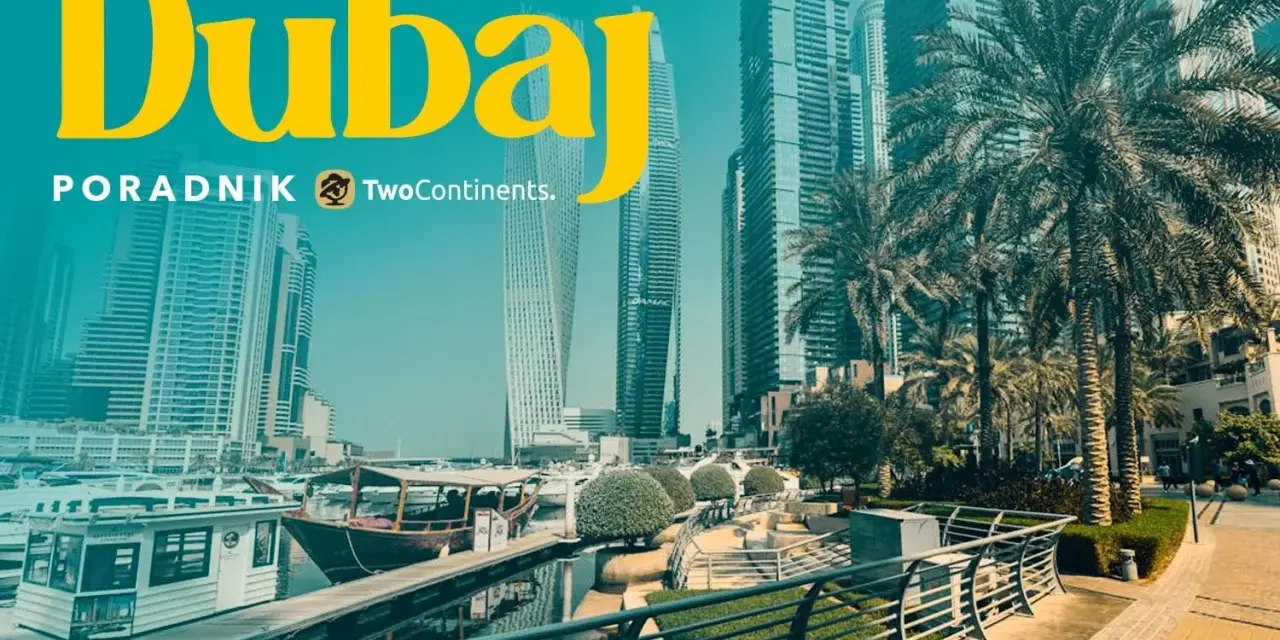 Dubaj: czy do Dubaju trzeba paszport? Widok na nowoczesne drapacze chmur, palmy i przystań z łodziami.