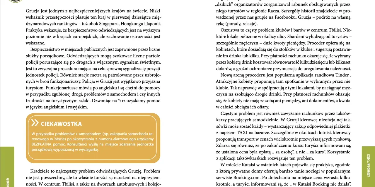 Gruzja jest bezpieczna, ale warto zachować ostrożność. Tekst opisuje bezpieczeństwo w Gruzji, ostrzegając przed oszustwami i kradzieżami.