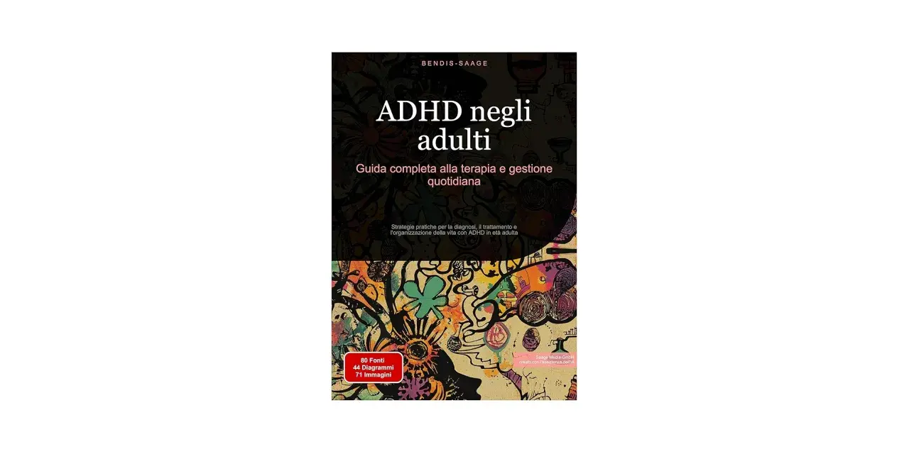 Copertina libro "ADHD negli adulti": guida completa alla terapia e gestione quotidiana. Strategie pratiche per diagnosi, trattamento e organizzazione della vita con ADHD.