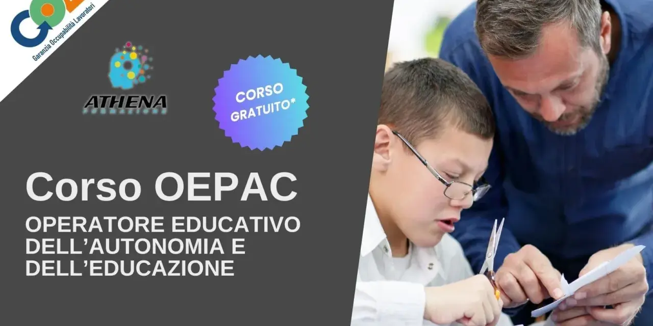 Corso OEPAC: Operatore Educativo per l'Autonomia e l'Educazione. Un'opportunità di lavoro formativa gratuita.