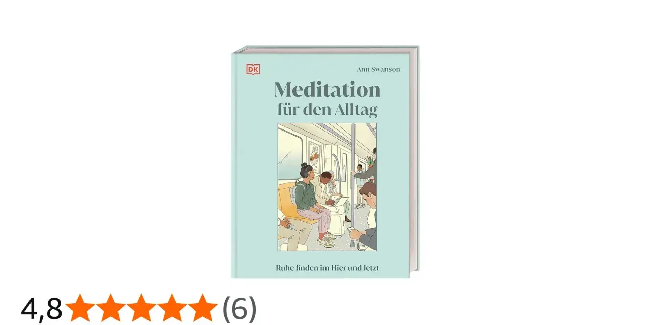 Buchcover "Meditation für den Alltag" zeigt Menschen in einer U-Bahn, die Ruhe finden. Ideal für Meditation, Kraft tanken.