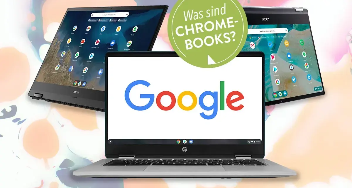 Drei Chromebooks, eines mit Google-Logo, zeigen, was sind Chromebooks? Ideal für den schnellen Zugriff auf Apps und das Web.