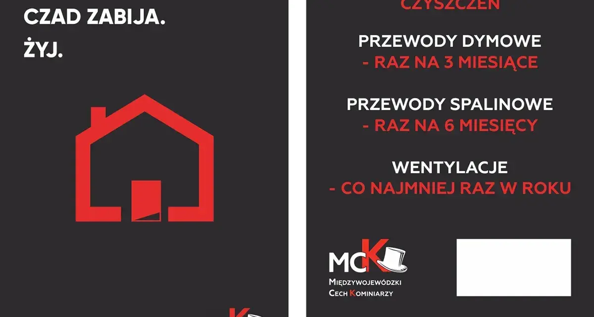 Przegląd kominiarski: sadza płonie, czad zabija. Dbaj o czystość przewodów dymowych, spalinowych i wentylacji. Żyj bezpiecznie!