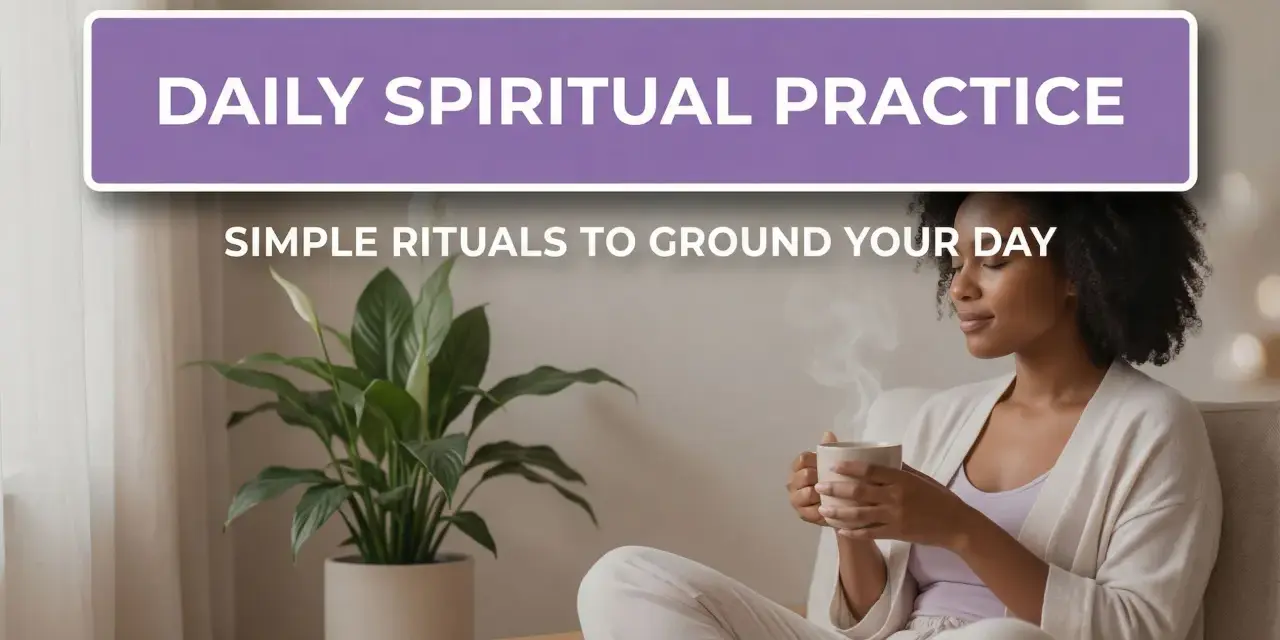 A woman enjoys a warm drink, embodying daily spiritual practice with simple rituals to ground her day.
