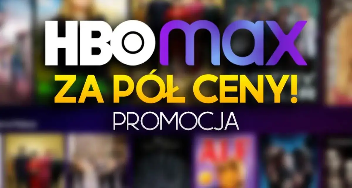 HBO Max za pół ceny! Skorzystaj z tej promocji i oglądaj ulubione filmy i seriale.