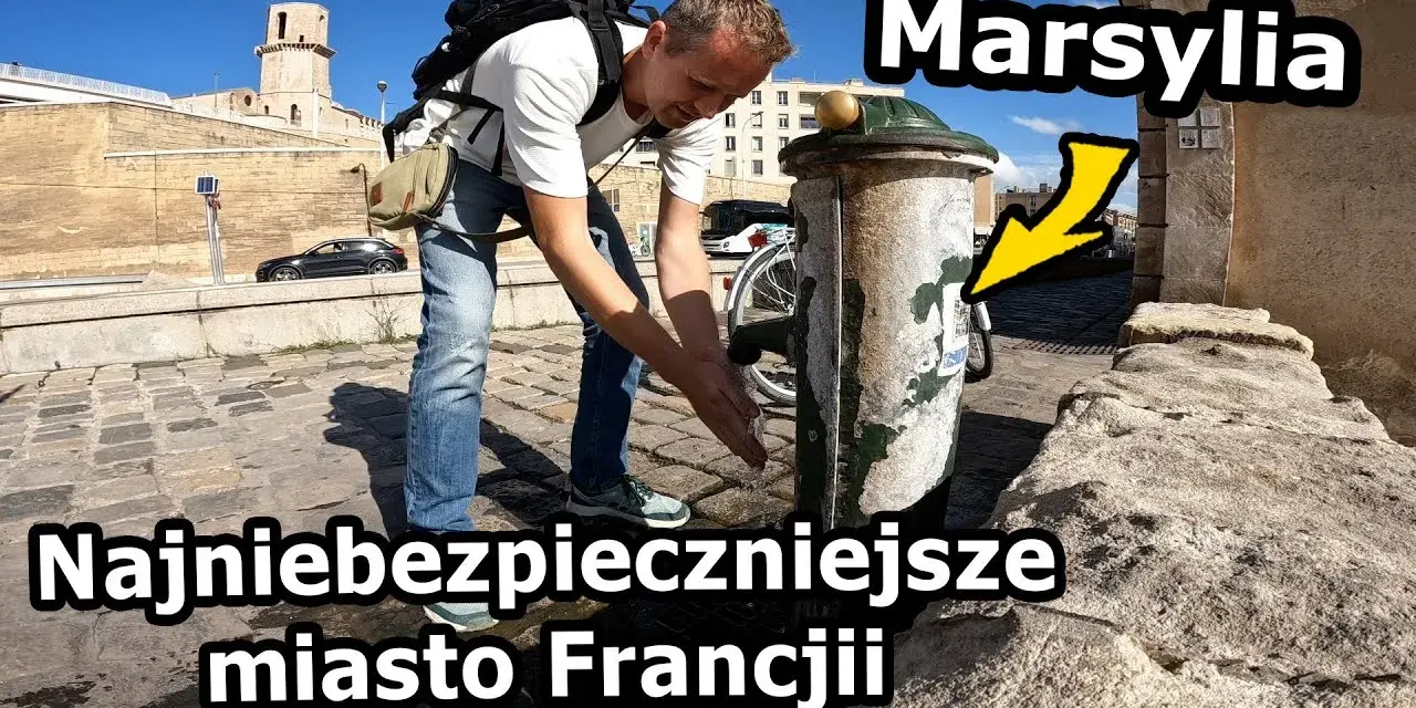 Marsylia czy jest bezpieczna dla turystów? Poznaj fakty i porady