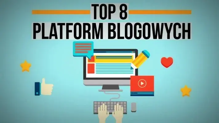 Gdzie prowadzić bloga? Odkryj najlepsze platformy i ich wady