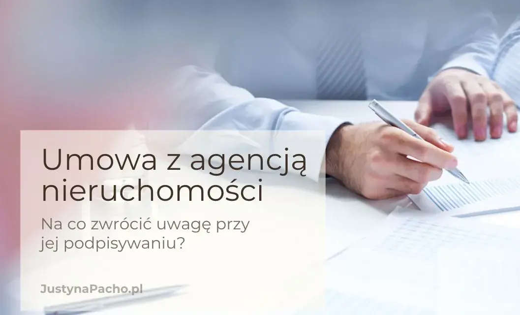 Umowa pośrednictwa kupna nieruchomości - na co uważać, by nie żałować