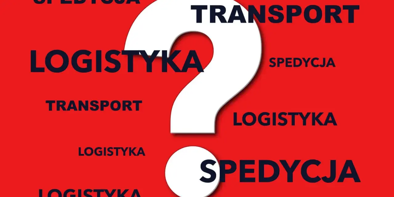 Biały znak zapytania na czerwonym tle otoczony słowami: logistyka, spedycja, transport.