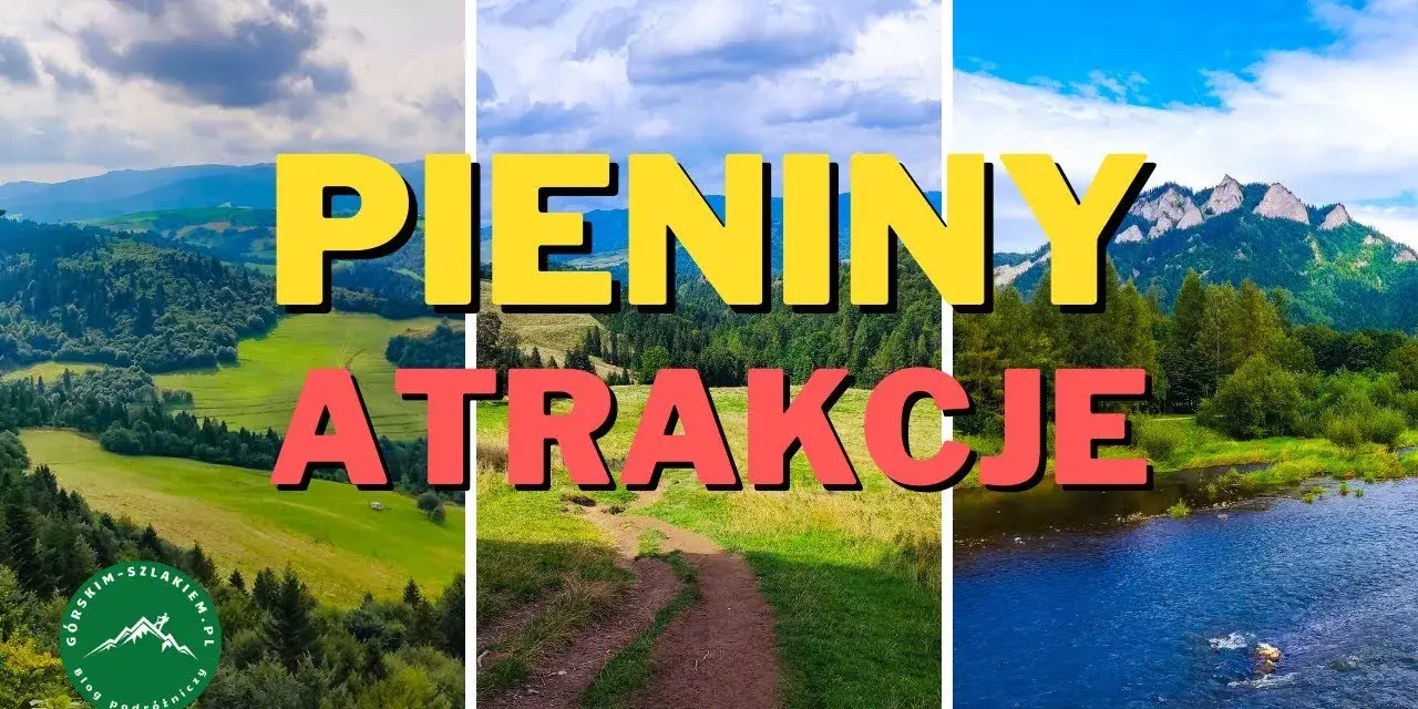 Pieniny: Gdzie nocleg? Znajdź idealne miejsce na urlop!
