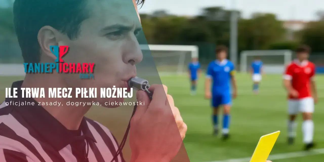Sędzia gwiżdże, a piłkarze czekają na boisku. Dowiedz się, ile trwa przerwa w meczu piłki nożnej i jakie są zasady.