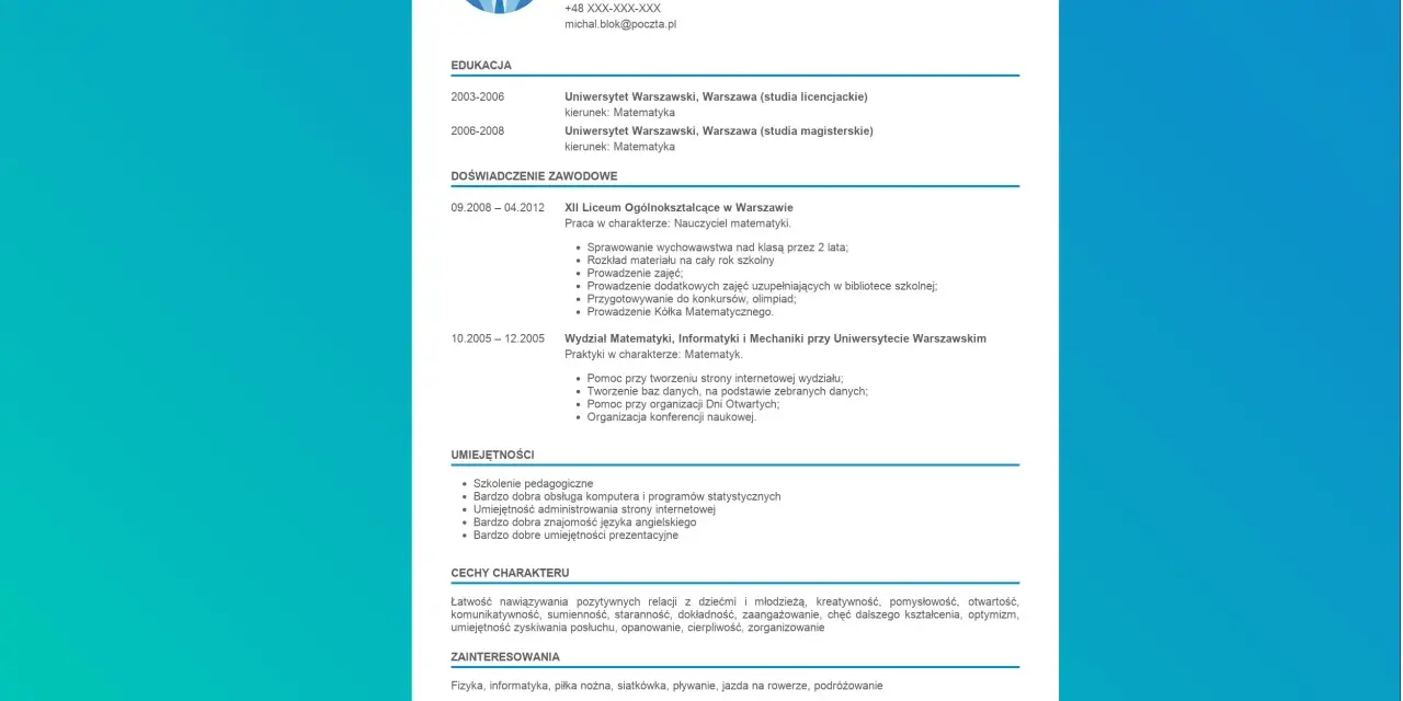 Przykładowe CV - Nauczyciel matematyki Michała Blok. Edukacja, doświadczenie zawodowe, umiejętności i cechy kandydata.