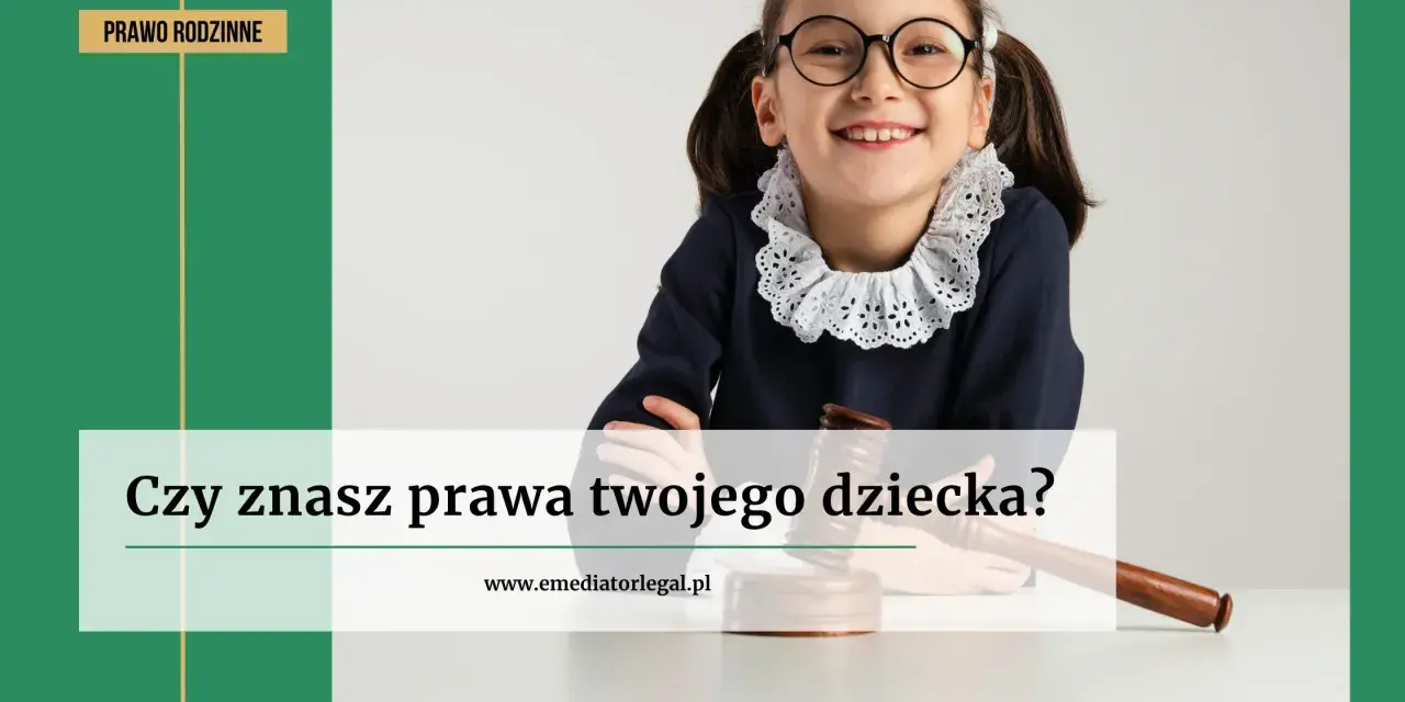 Jakie są prawa dziecka i dlaczego są tak ważne w Polsce