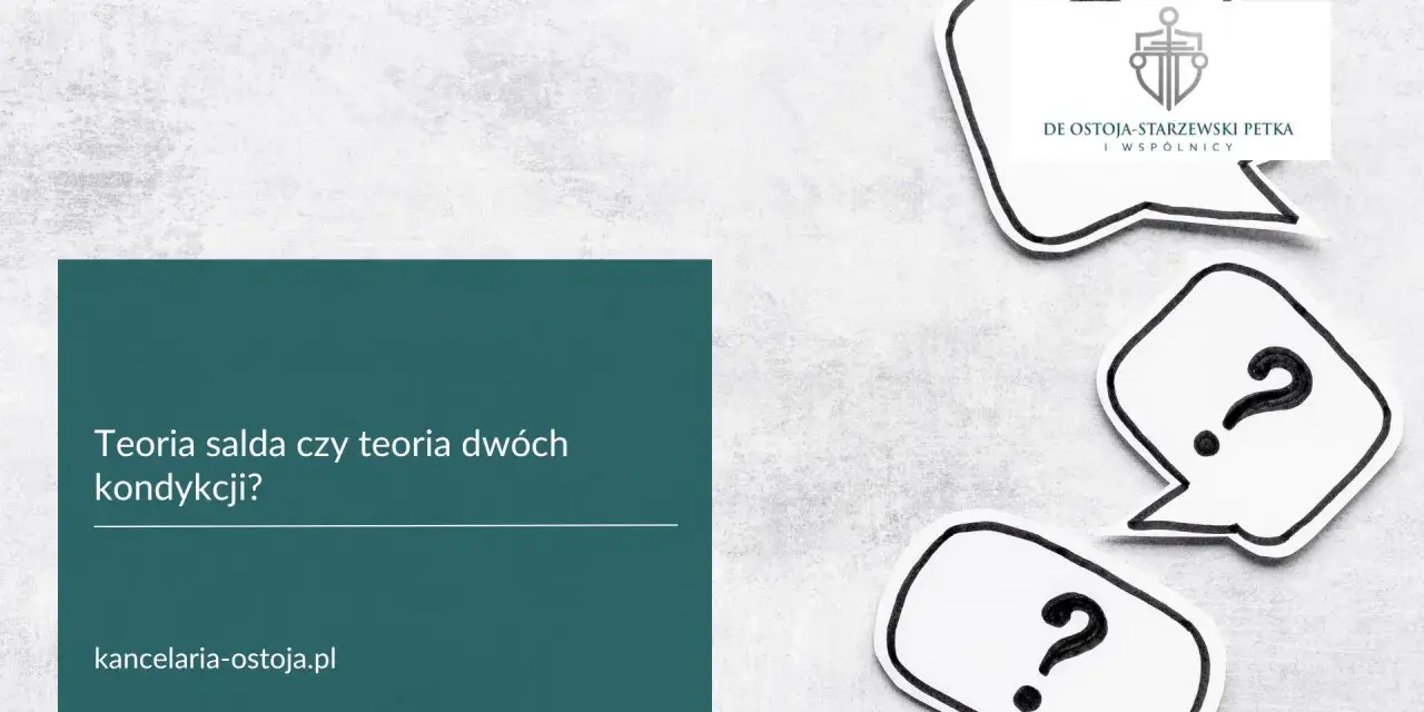 Pytanie o teorię salda czy teorię dwóch kondykcji. Logo kancelarii i dymki z pytajnikami.