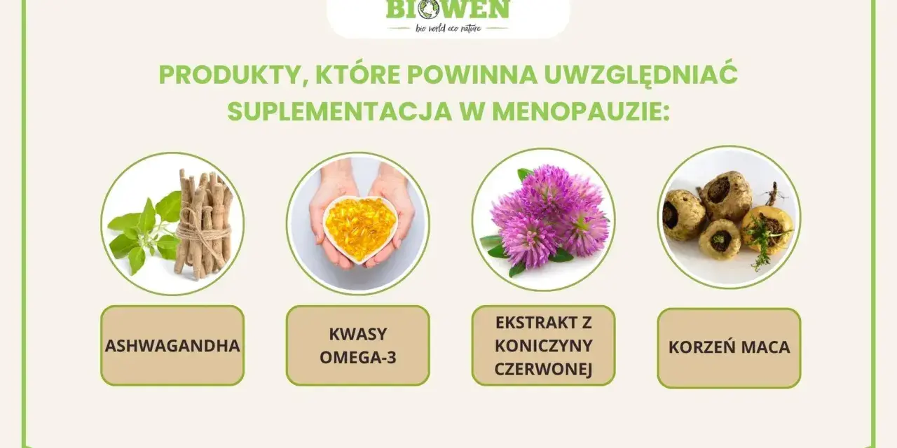 Ashwagandha, kwasy omega-3, ekstrakt z koniczyny czerwonej i korzeń maca – wsparcie dla kobiet w menopauzie. Probiotyki ginekologiczne w menopauzie to kolejny element dbania o siebie.