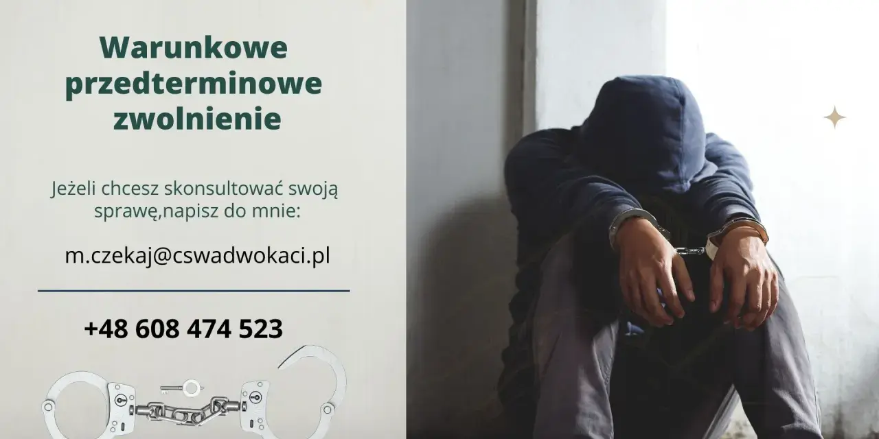 Szukasz wyjścia za dobre sprawowanie? Skontaktuj się w sprawie warunkowego przedterminowego zwolnienia. Pomoc prawna.