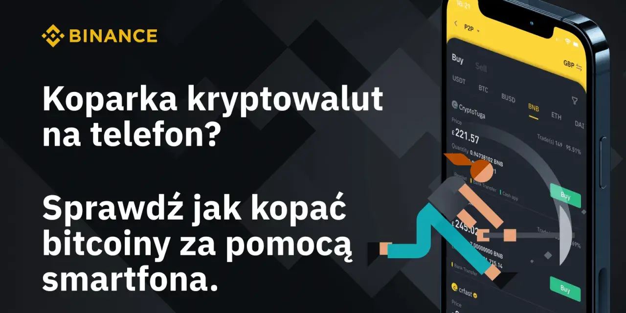 Grafika przedstawia smartfon z aplikacją Binance, na którym widnieje tekst "Koparka kryptowalut na telefon?".
