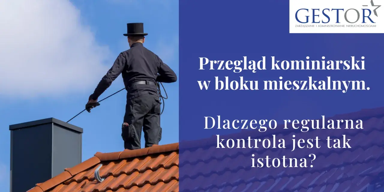 Kominiarz na dachu. Prawda o rzekomym wprowadzeniu obowiązkowych przeglądów kominiarskich co kwartał. Dlaczego regularna kontrola jest tak istotna?