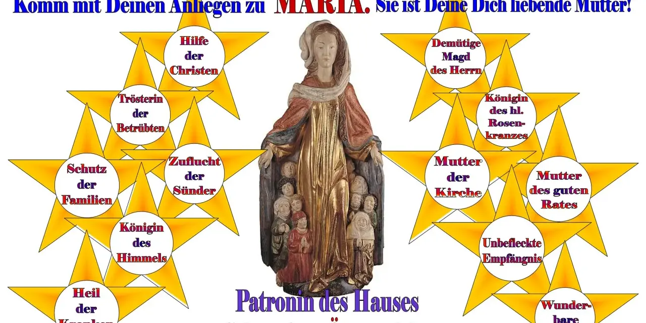Maria, Maienkönigin, ist die Mutter der Kirche und Schutzfrau Österreichs. Komm mit deinen Anliegen zu ihr.