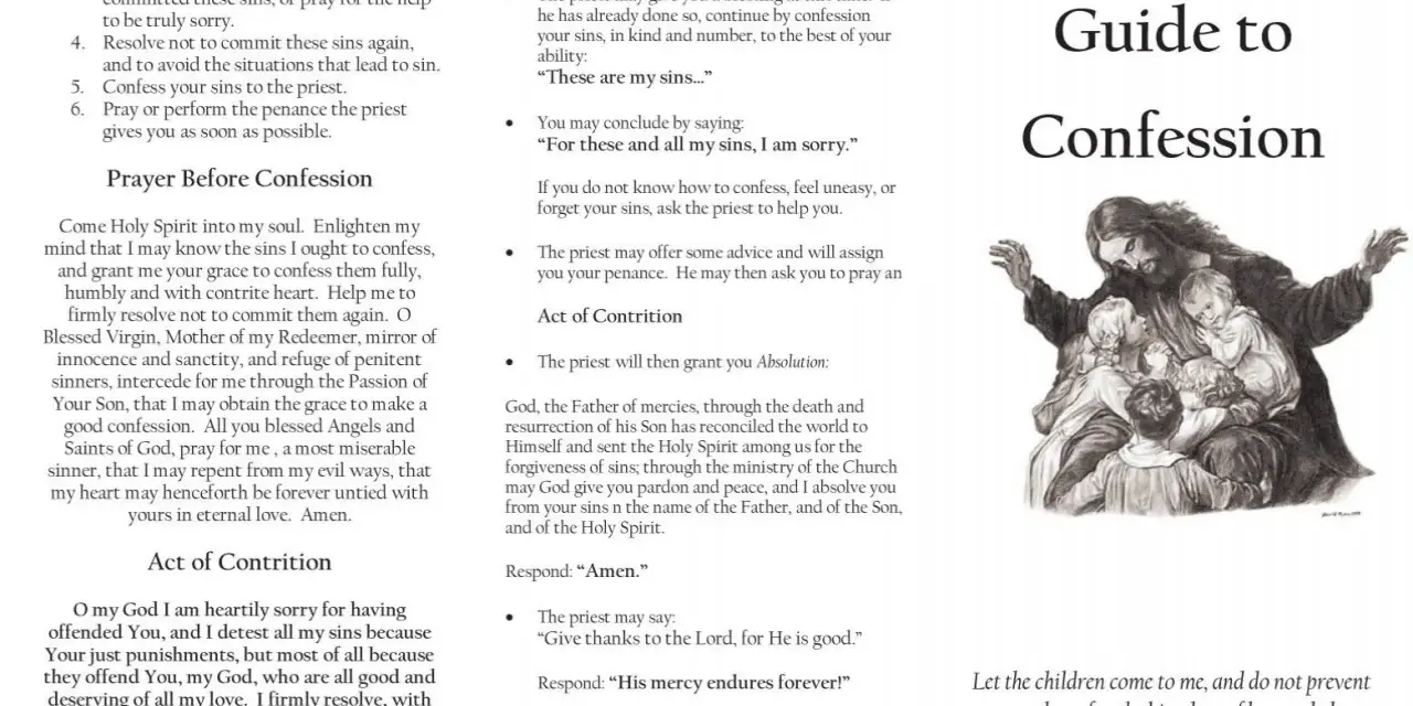 A guide to confession, with examples of sins to say, prayers, and the steps for a good confession.