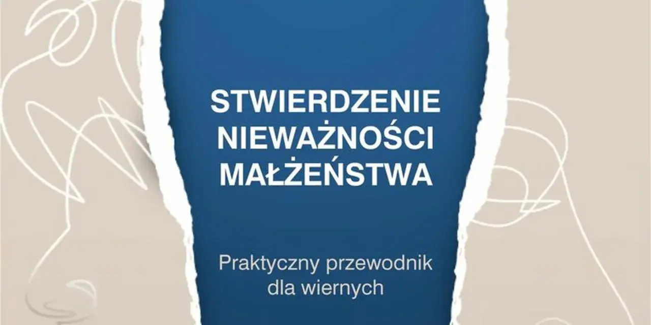 Stwierdzenie nieważności małżeństwa: praktyczny przewodnik dla wiernych. Białe linie na beżowym tle i niebieski prostokąt z tekstem.
