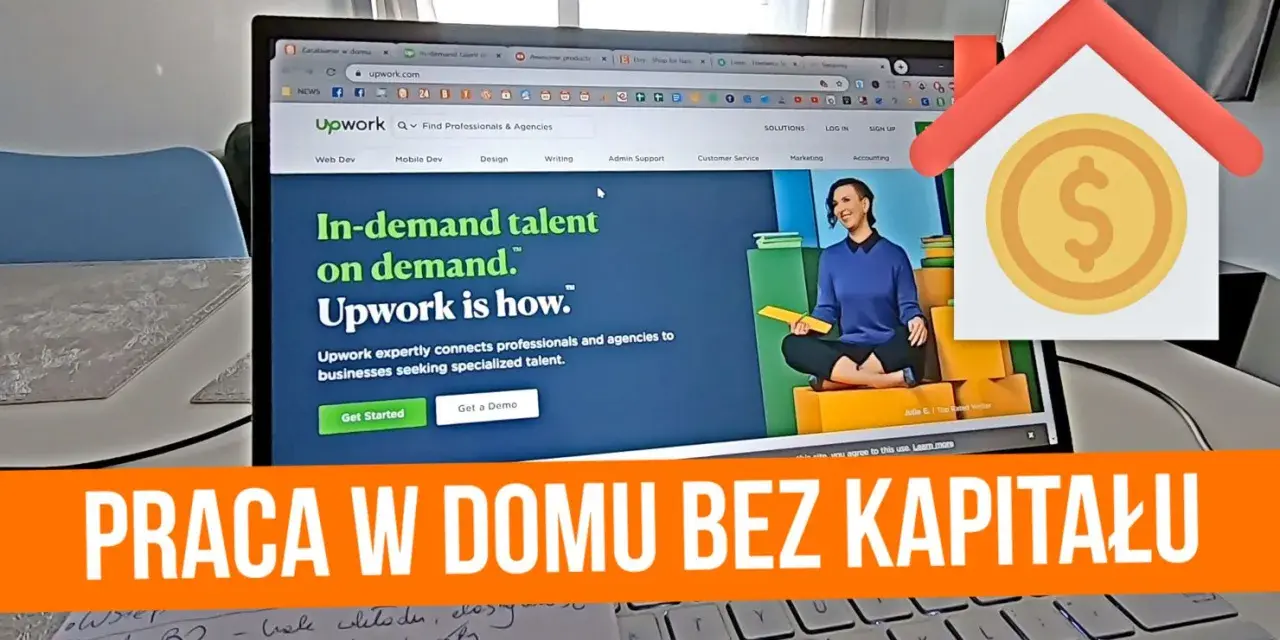 Ekran laptopa z otwartą stroną Upwork, platformą do zarabiania w domu. Ikona domu z monetą symbolizuje pracę zdalną bez kapitału.
