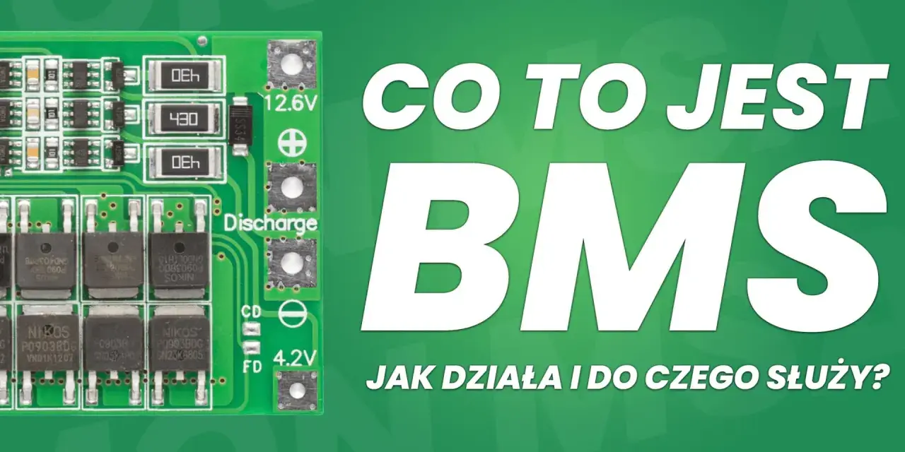 Zielona płytka drukowana z elementami elektronicznymi, obok napis "CO TO JEST BMS JAK DZIAŁA I DO CZEGO SŁUŻY?".