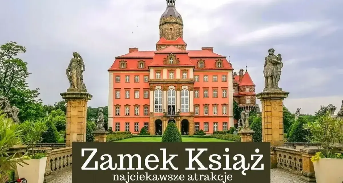 Zamek Książ zachwyca architekturą. Dowiedz się, ile trwa zwiedzanie zamku Książ i odkryj jego tajemnice.