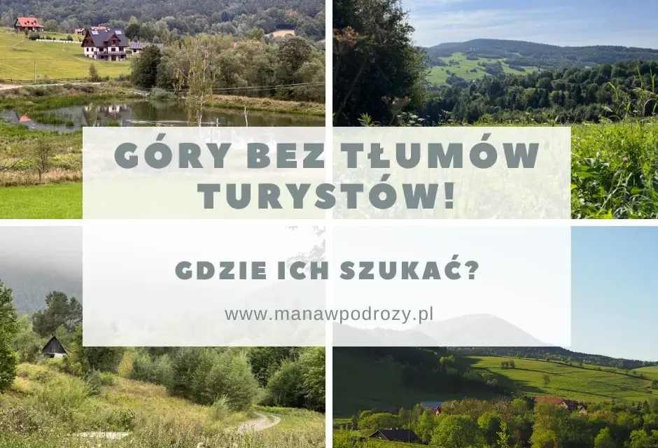 Gdzie jechać w góry w Polsce, aby uniknąć tłumów i cieszyć się przyrodą