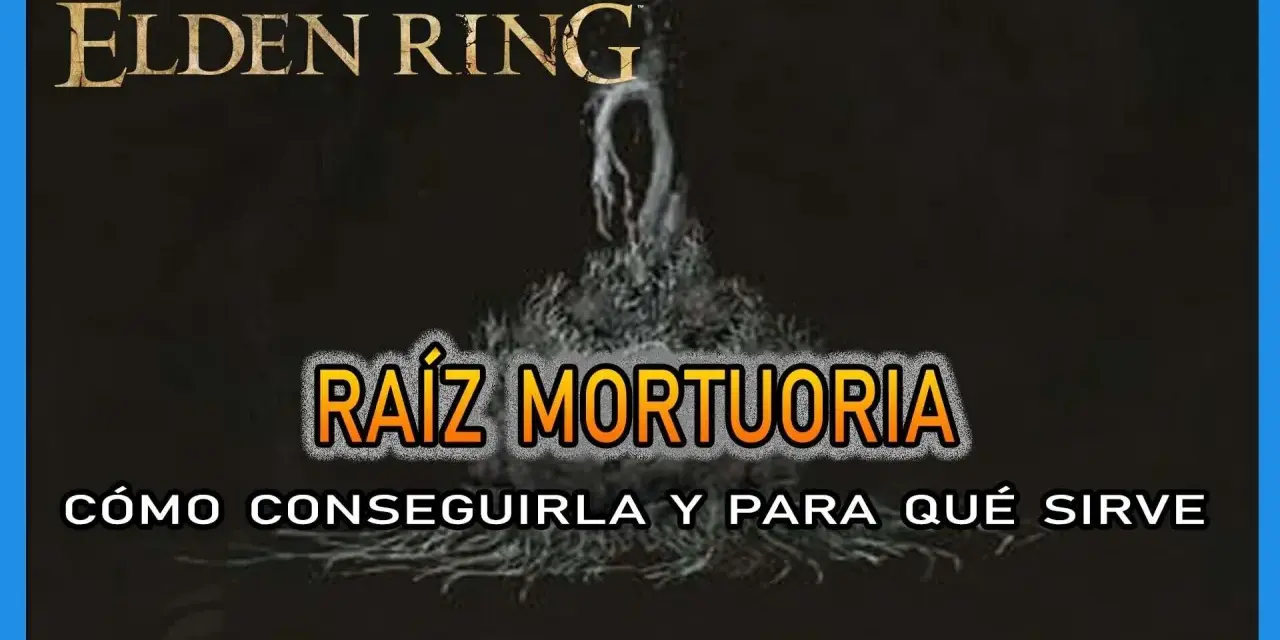 Elden Ring: cómo conseguir y para qué sirve la Raíz Mortuoria. Imagen de una raíz fantasmal.