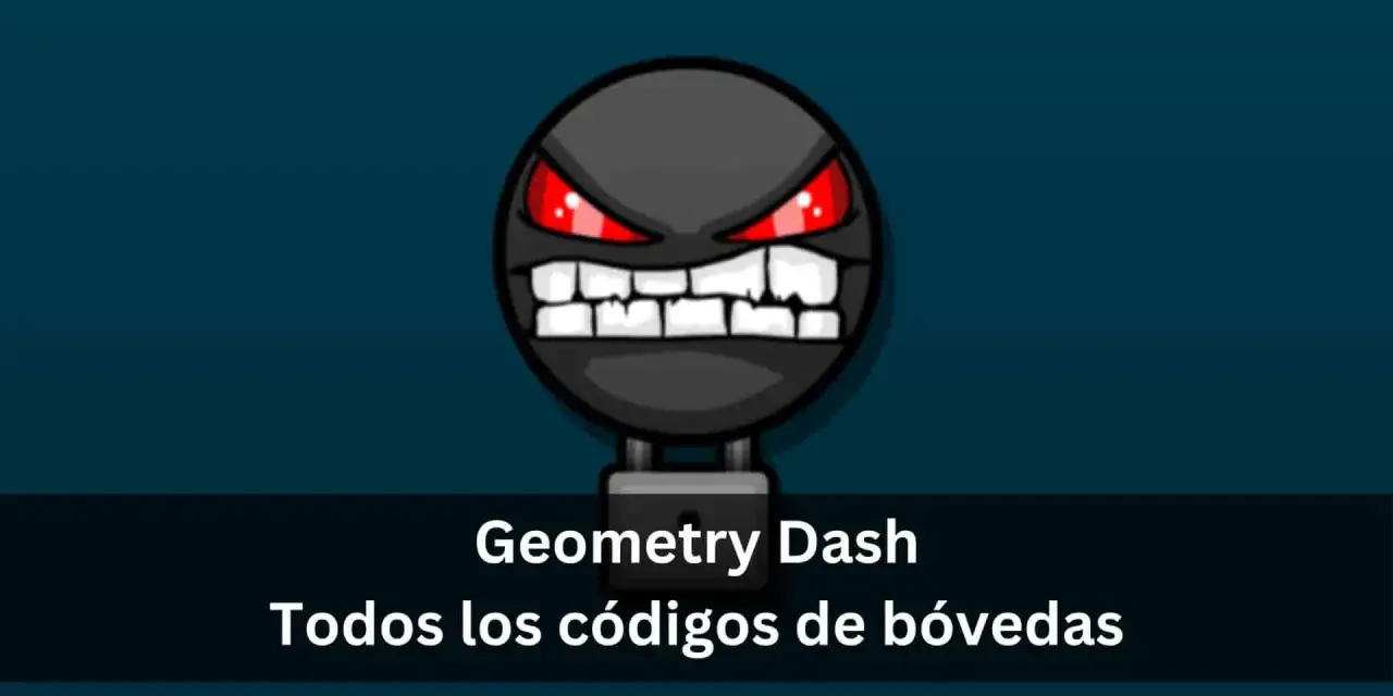 Icono de Geometry Dash con ojos rojos y dientes afilados, debajo se lee "Todos los códigos de bóvedas".