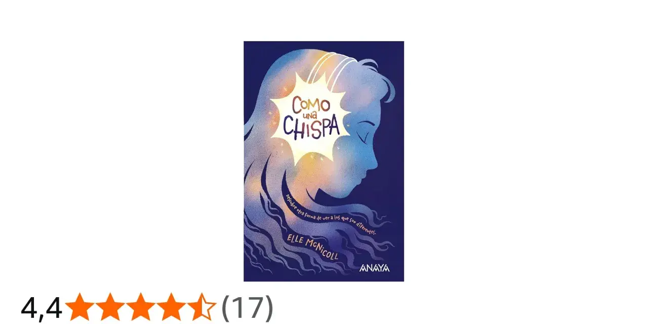 Portada del libro "Como una chispa", con la silueta de una chica y el título. Ideas de historias sobre ver la diferencia.