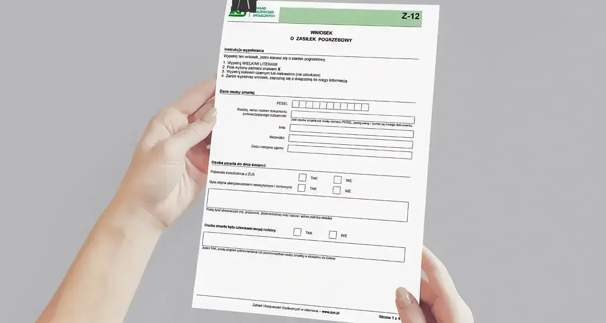 Dłonie trzymają wniosek Z-12 o zasiłek pogrzebowy.