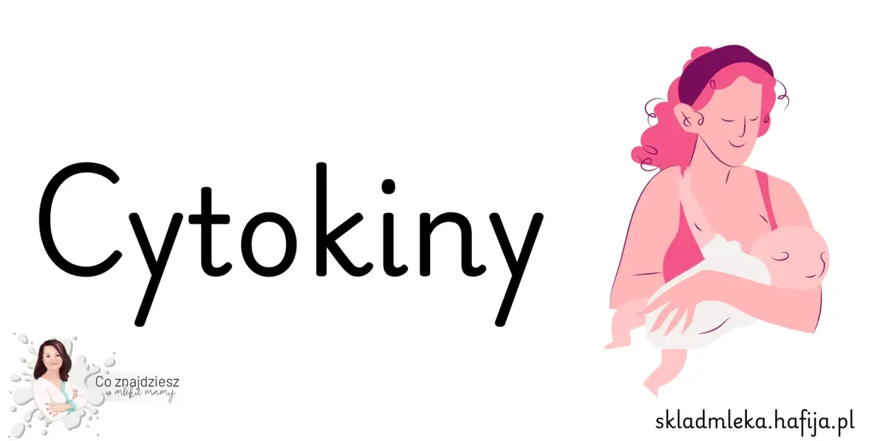 Ilustracja przedstawia słowo "Cytokiny" i kobietę karmiącą dziecko piersią.
