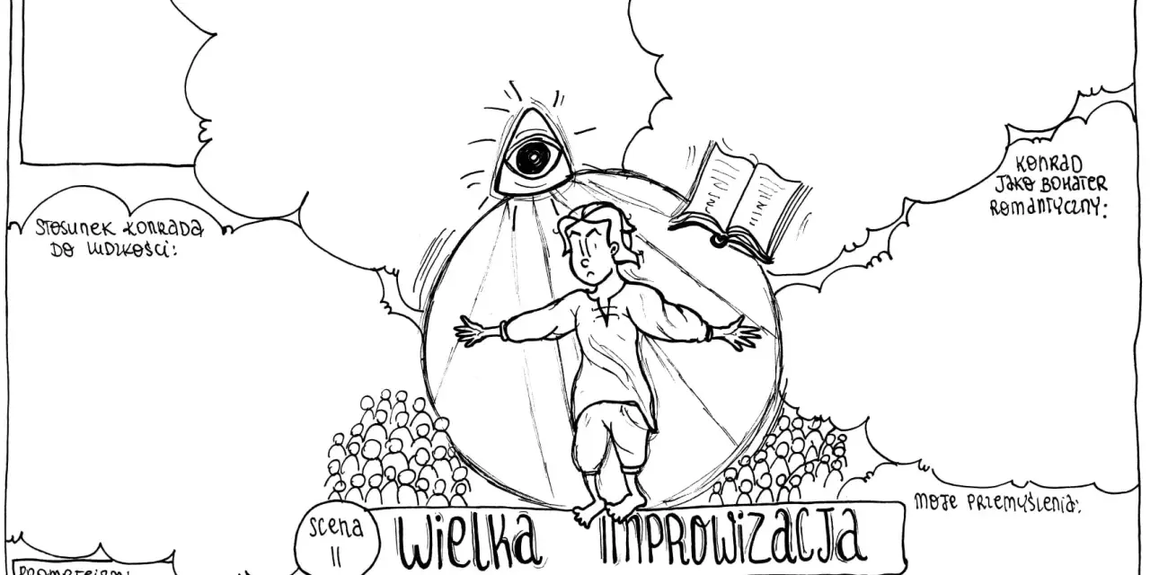Konrad w centrum, otoczony myślami o Bogu, wieszczbiarstwie i romantyzmie. Scena "Wielka Improwizacja" w tle.