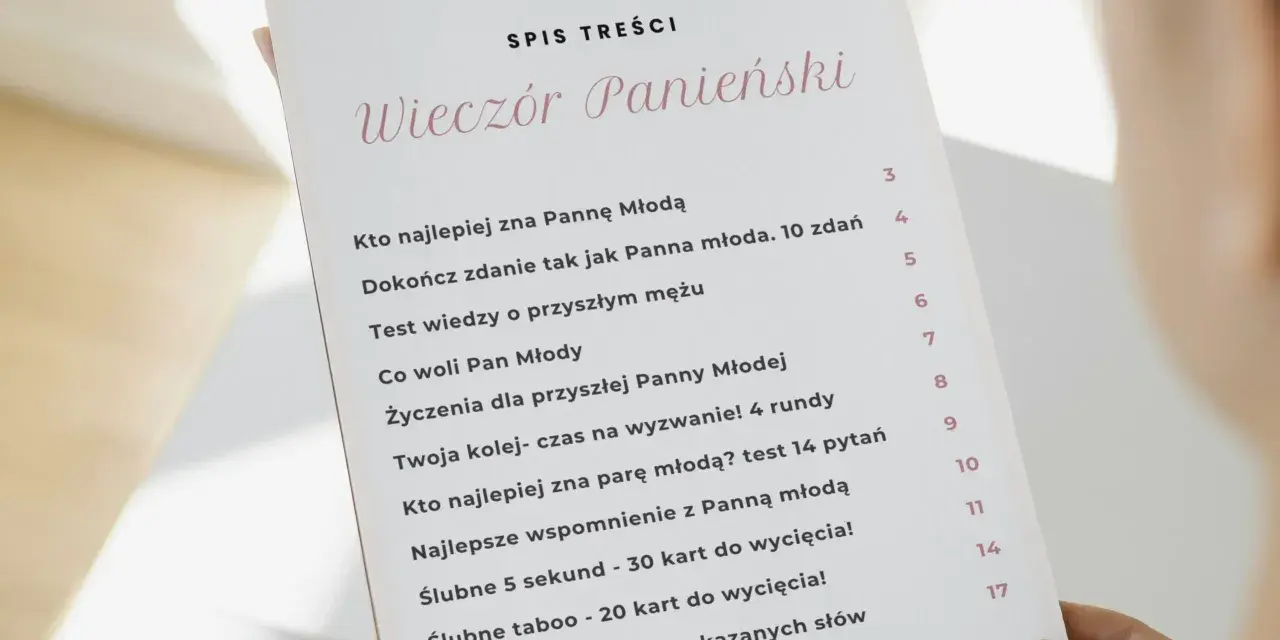 Spis treści wieczoru panieńskiego: gry, testy o narzeczonym i pannie młodej, wyzwania, życzenia.