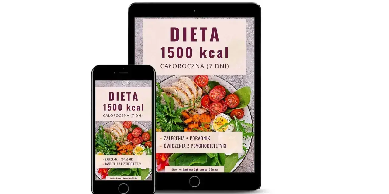 Jadłospis na 7 dni: dieta 1500 kcal. Na ekranach telefonu i tabletu widać apetyczne dania i porady dietetyczne.