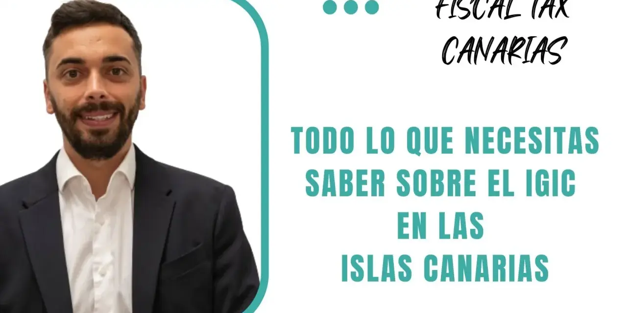Hombre sonriente con traje, texto sobre el IGIC en Canarias.
