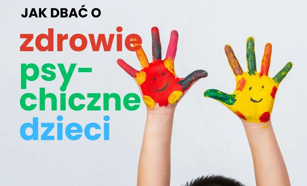 Zdrowie psychiczne dzieci: Kiedy martwić się i jak skutecznie pomóc?